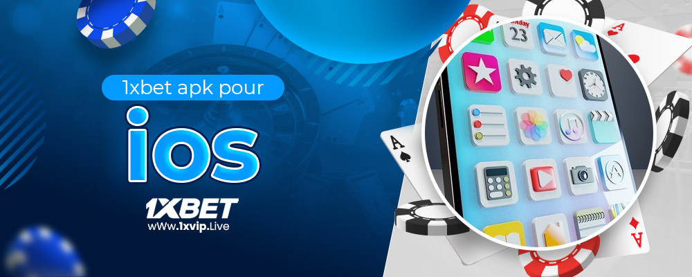 1xbet apk pour ios